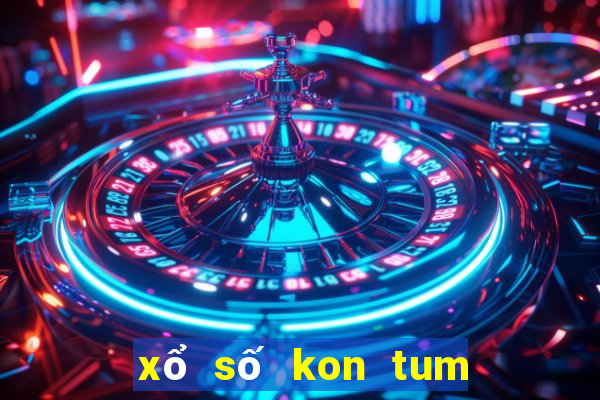 xổ số kon tum 10 ngày gần nhất