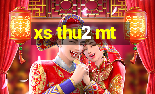 xs thu2 mt