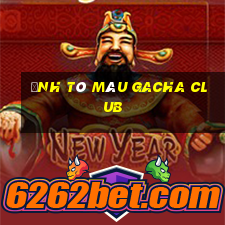 ảnh tô màu gacha club