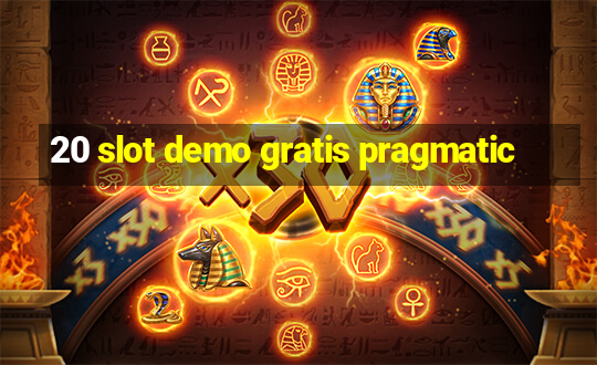 20 slot demo gratis pragmatic