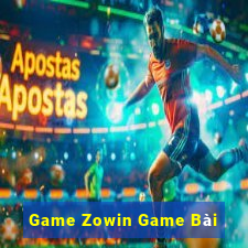 Game Zowin Game Bài