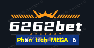 Phân tích MEGA 6 45 ngày 31