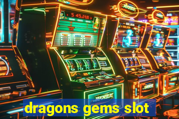 dragons gems slot