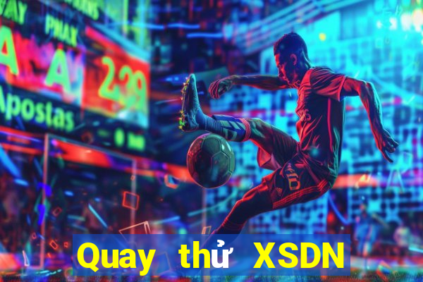 Quay thử XSDN ngày 13