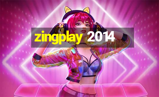 zingplay 2014