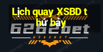 Lịch quay XSBD thứ bảy