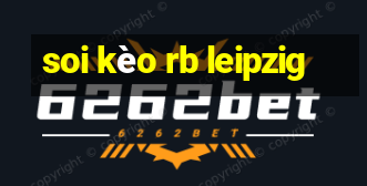 soi kèo rb leipzig