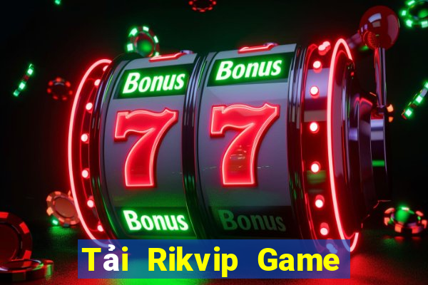 Tải Rikvip Game Bài Lá