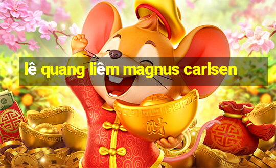 lê quang liêm magnus carlsen