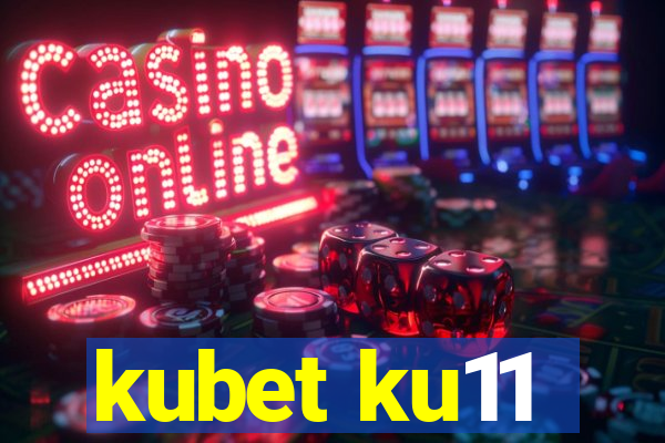 kubet ku11