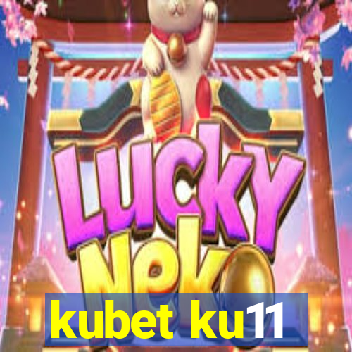 kubet ku11