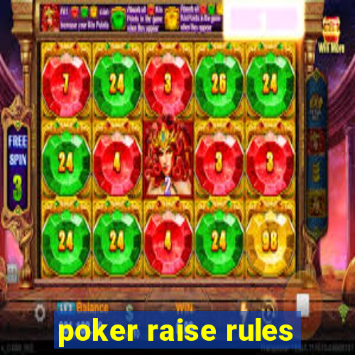 poker raise rules