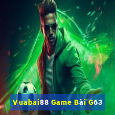 Vuabai88 Game Bài G63