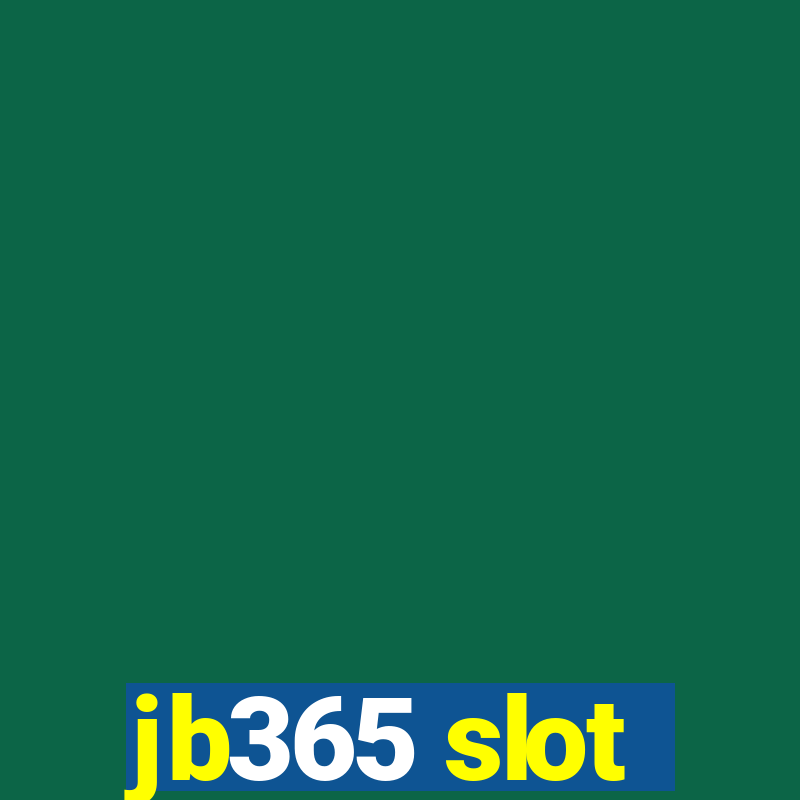 jb365 slot