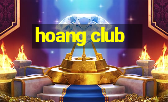 hoang club