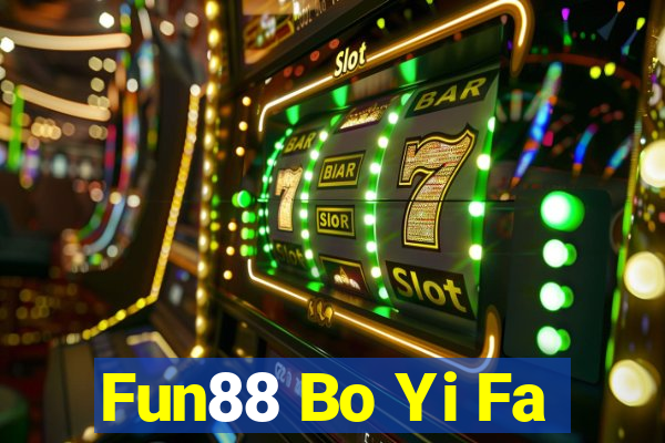 Fun88 Bo Yi Fa