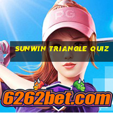 sunwin triangle quiz