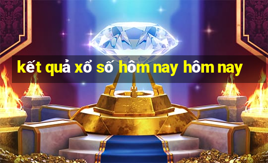 kết quả xổ số hôm nay hôm nay