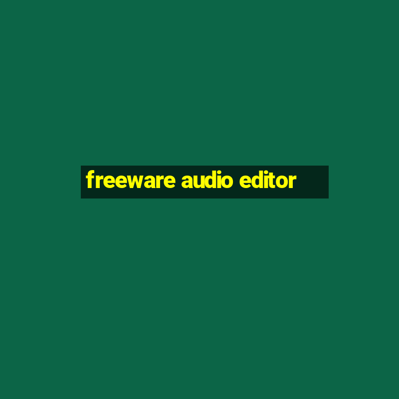 freeware audio editor