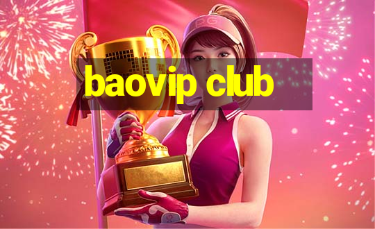 baovip club