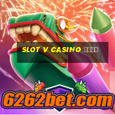 slot v casino сайт