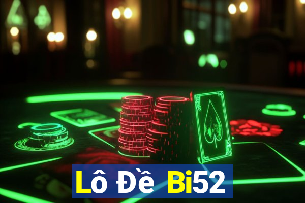 Lô Đề Bi52