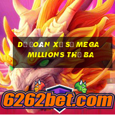 Dự Đoán xổ số mega millions thứ Ba