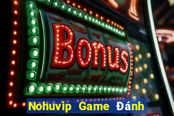 Nohuvip Game Đánh Bài Ăn Tiền Thật Trên Ios