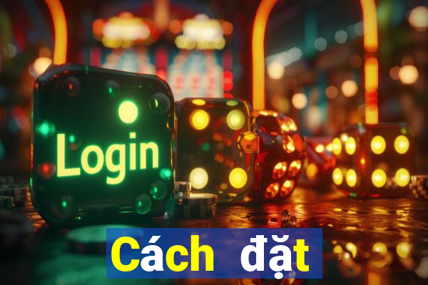 Cách đặt cược XSBDI thứ tư