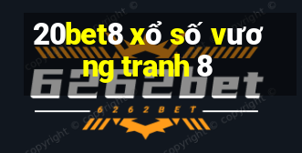 20bet8 xổ số vương tranh 8