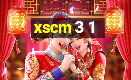 xscm 3 1