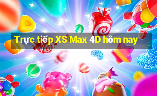 Trực tiếp XS Max 4D hôm nay