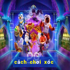 cách chơi xóc đĩa online thắng