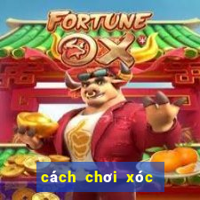 cách chơi xóc đĩa online thắng