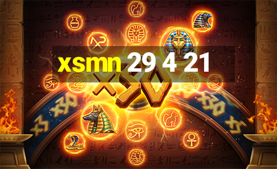 xsmn 29 4 21