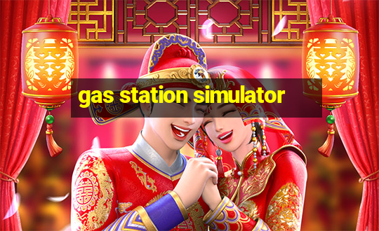 gas station simulator