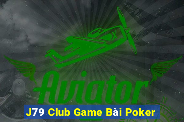 J79 Club Game Bài Poker