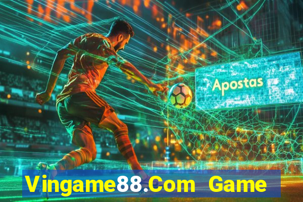 Vingame88.Com Game Bài Trực Tuyến