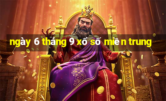 ngày 6 tháng 9 xổ số miền trung