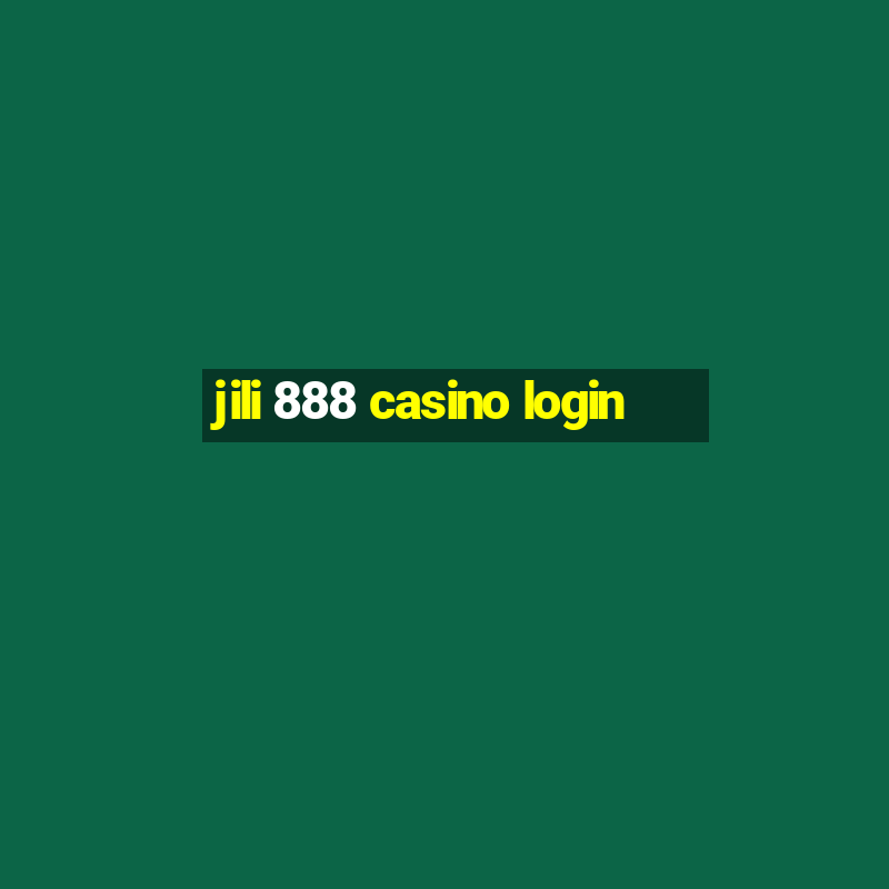 jili 888 casino login