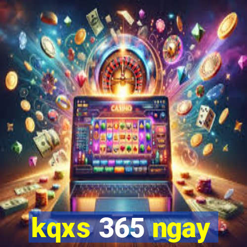 kqxs 365 ngay