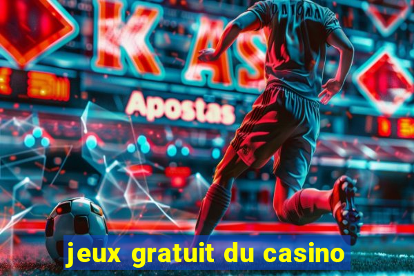 jeux gratuit du casino