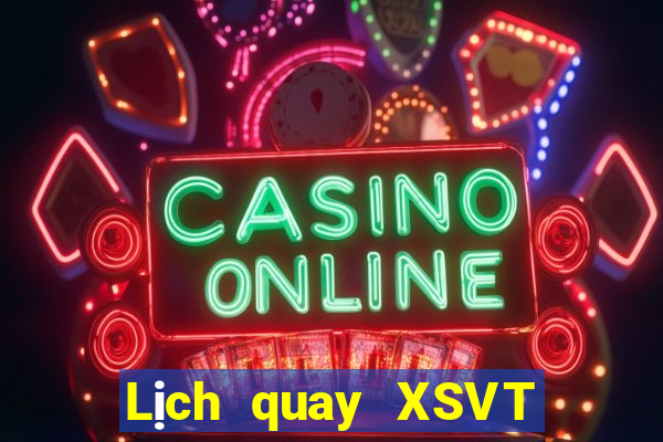 Lịch quay XSVT ngày 5