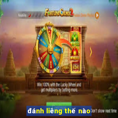 đánh liêng thế nào