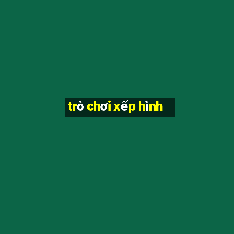 trò chơi xếp hình