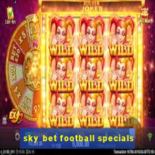 sky bet football specials