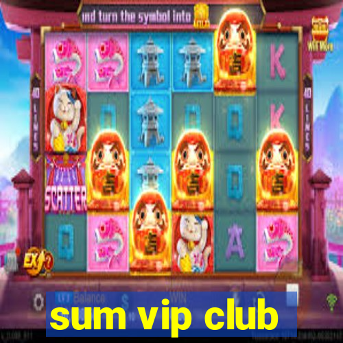 sum vip club