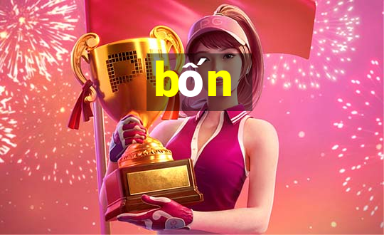 bốn