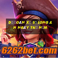 Dự Đoán xổ số Long An ngày thứ năm