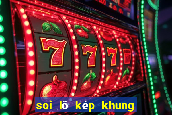 soi lô kép khung 3 ngày